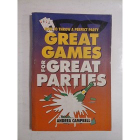 GREAT GAMES FOR GREAT PARTIES- - ANDREA CAMPBELL